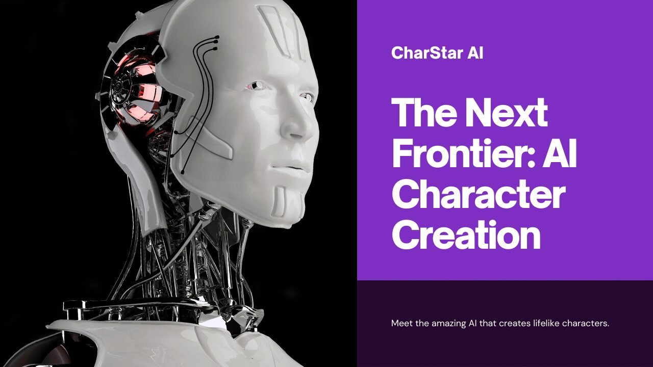 Exploring Charstar AI The Future of AI Character Creation and Interaction