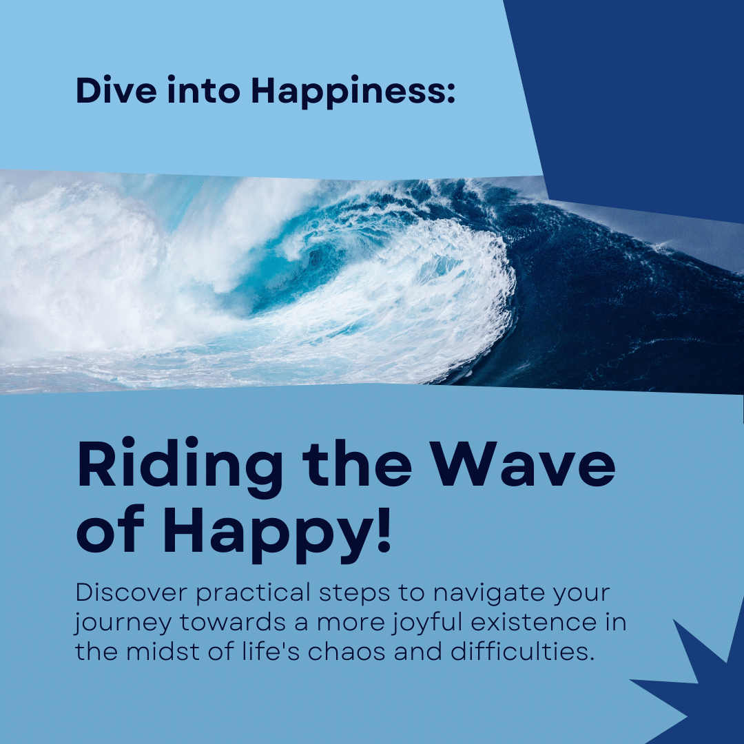 Riding the Wave_of_Happy_ Navigating the Journey to Joyful Existence in Today's World
