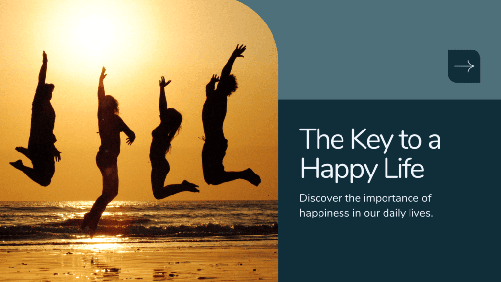 The Significance of Happiness in Life