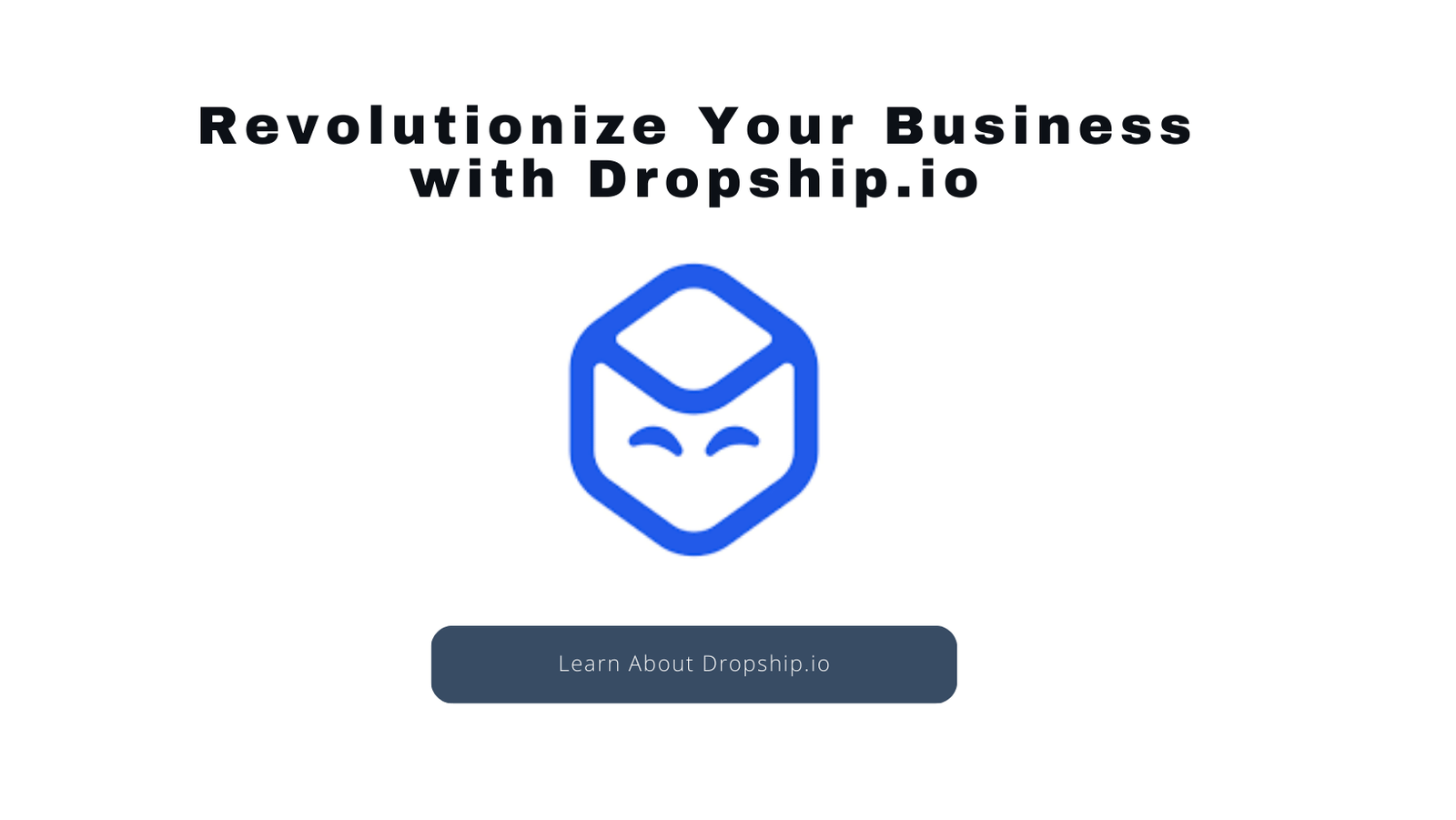 From Zero to Profit Revolutionizing Your Business with Dropship.io