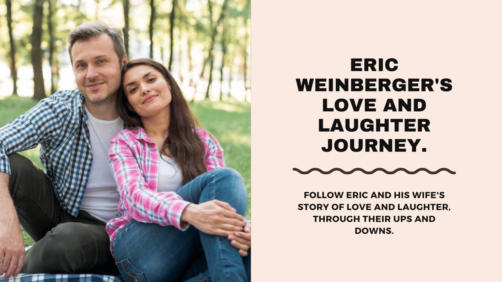 In Love and Laughter Eric Weinberger and His Wife’s Journey