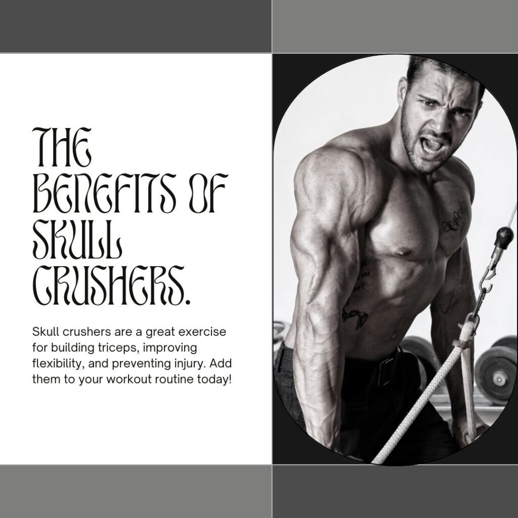 What are the benefits of skull crushers