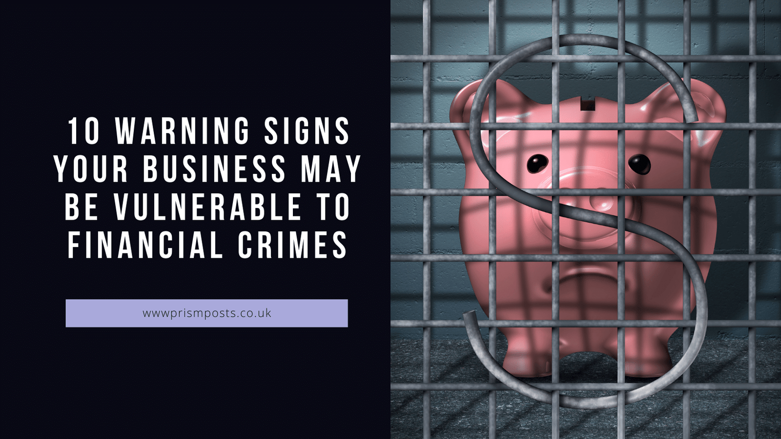 10 Warning Signs Your Business May Be Vulnerable to Financial Crimes