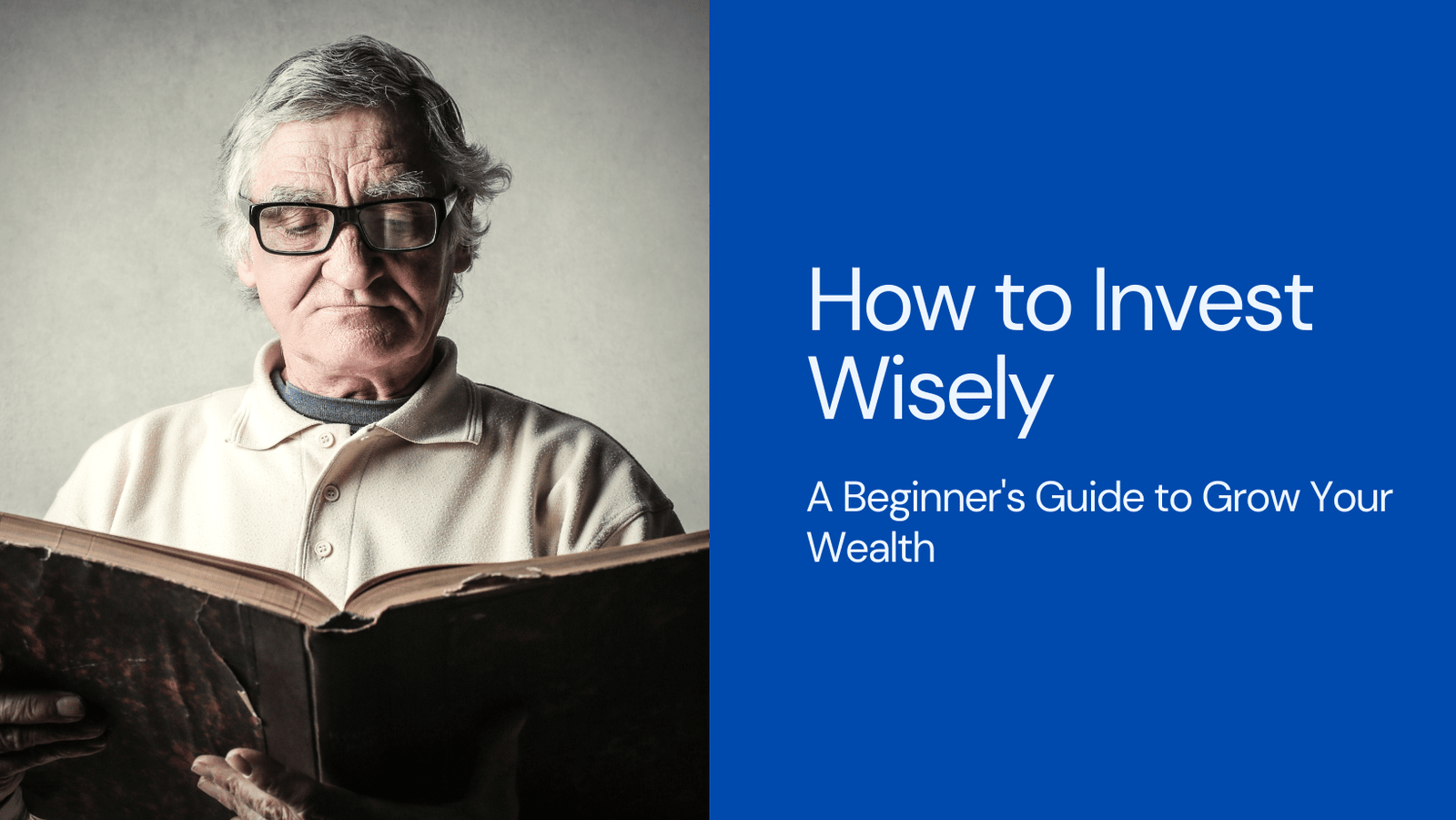 How to Invest Wisely A Beginner’s Guide