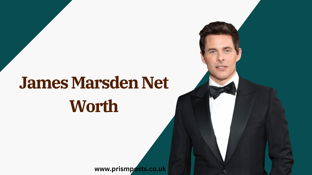 James Marsden Net Worth